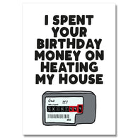 I Spent Your Money Heating Card
